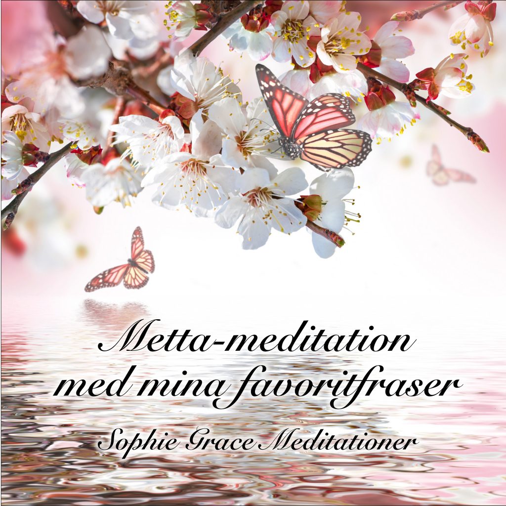 Bildlänk till Metta-meditation med mina favoritfraser